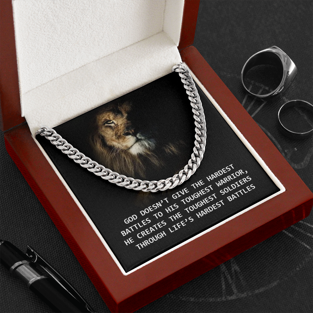 God doesn't give the hardest battles to his toughest warrior - Cuban Link Chain - JustFamilyThings