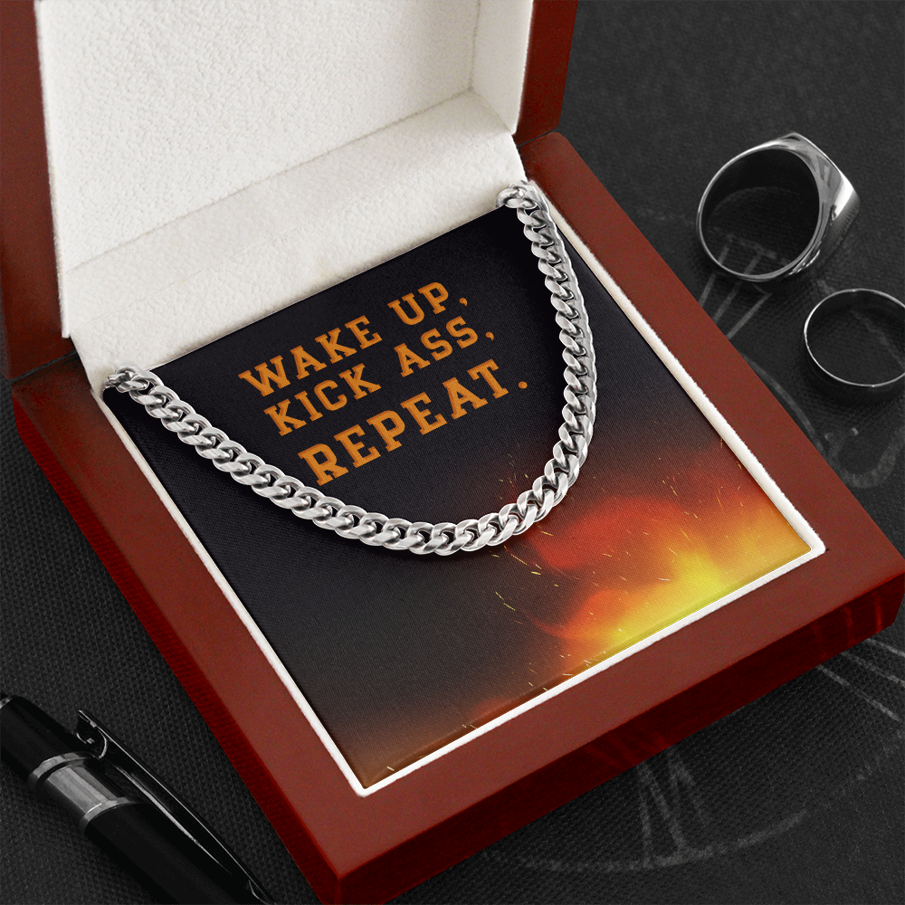 Wake up, kick ass, REPEAT - Cuban Link Chain - JustFamilyThings