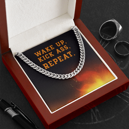 Wake up, kick ass, REPEAT - Cuban Link Chain - JustFamilyThings