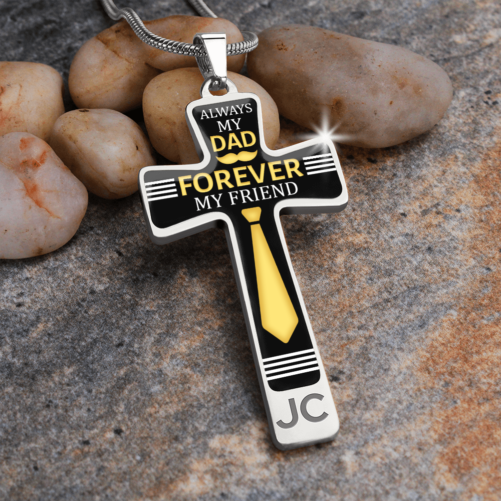 Always my dad forever my friend - Graphic Cross - JustFamilyThings