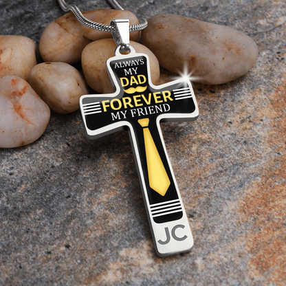 Always my dad forever my friend - Graphic Cross - JustFamilyThings