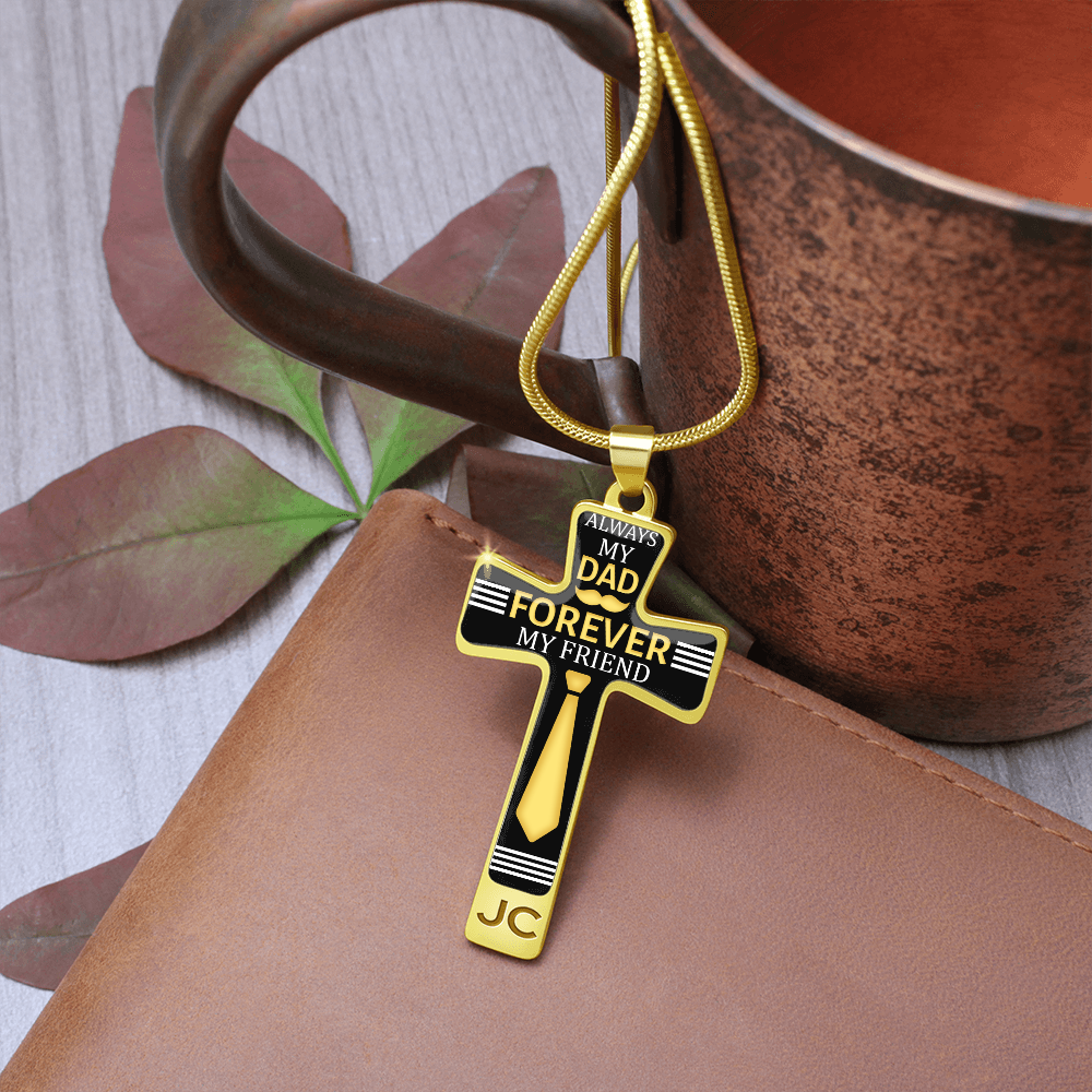 Always my dad forever my friend - Graphic Cross - JustFamilyThings
