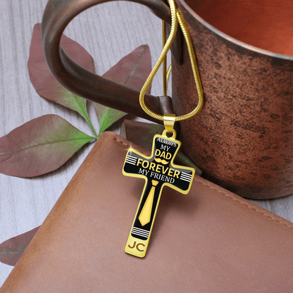 Always my dad forever my friend - Graphic Cross - JustFamilyThings