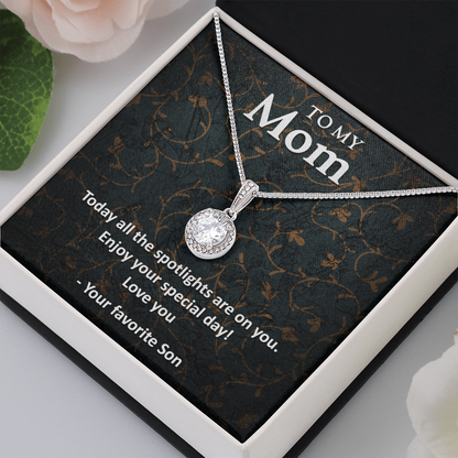 To My mom from son - Eternal Hope Necklace - JustFamilyThings