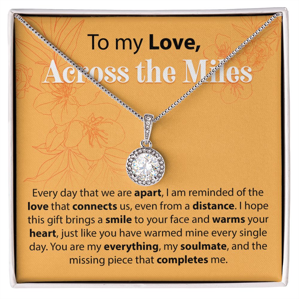 To My Love Across The Miles - Every Day That We Are Apart - Eternal Hope Necklace - JustFamilyThings