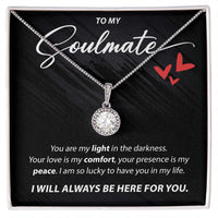 Load image into Gallery viewer, To My Soulmate - You Are My Light - Eternal Hope Necklace - JustFamilyThings
