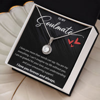 Load image into Gallery viewer, To My Soulmate - I Love You More Than Words Can Say - Eternal Hope Necklace - JustFamilyThings
