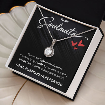 To My Soulmate - You Are My Light - Eternal Hope Necklace - JustFamilyThings