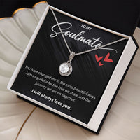 Load image into Gallery viewer, To My Soulmate - You Have Changed Me - Eternal Hope Necklace - JustFamilyThings
