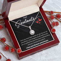 Load image into Gallery viewer, To My Soulmate - I Love You More Than Words Can Say - Eternal Hope Necklace - JustFamilyThings
