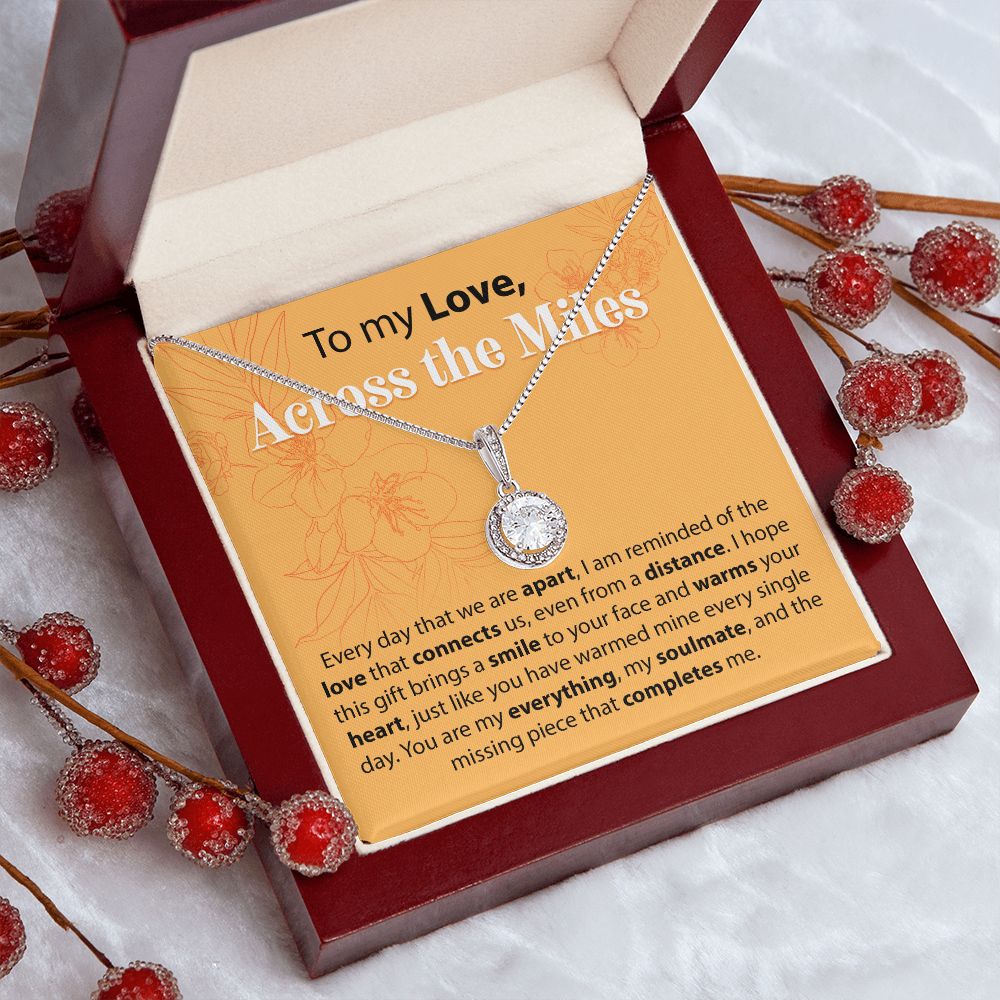 To My Love Across The Miles - Every Day That We Are Apart - Eternal Hope Necklace - JustFamilyThings