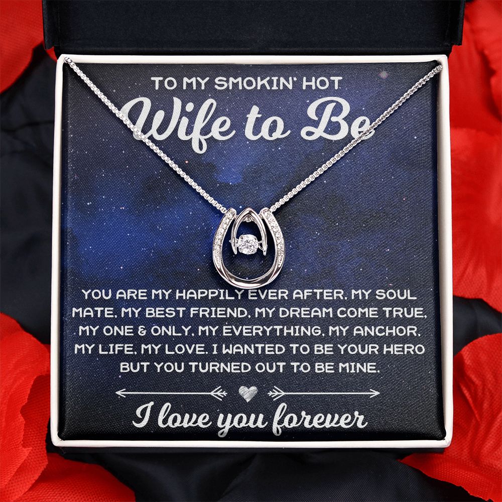 To My Smokin' Hot Wife To Be - Lucky In Love Necklace - JustFamilyThings