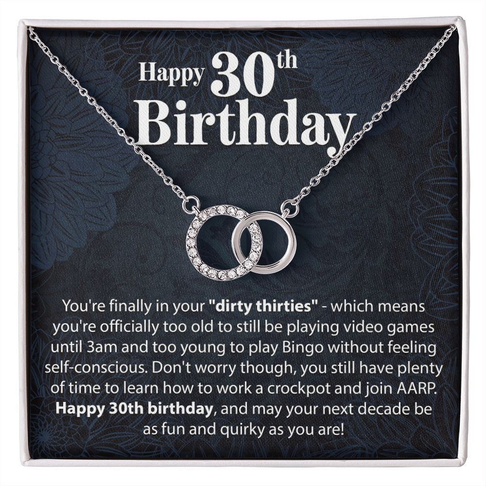 Happy 30th Birthday - You're Finally In Your Dirty Thirties - Interlocking Circle Necklace - JustFamilyThings