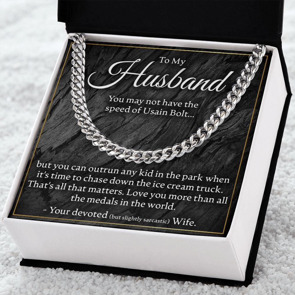 To My Husband - You May Not Have The Speed - Link Chain - JustFamilyThings