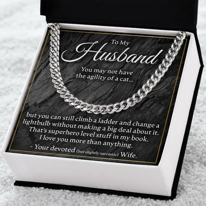 To My Husband - You May Not Have The Agility - Link Chain - JustFamilyThings
