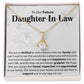 To Our Future Daughter In Law - We Are So Thrilled To Welcome You - Alluring Beauty Necklace - JustFamilyThings