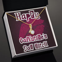 Load image into Gallery viewer, Happy Galentine&#39;s Day B_tch - Alluring Beauty Necklace - JustFamilyThings
