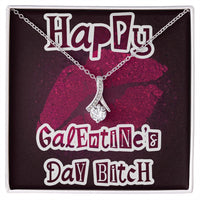 Load image into Gallery viewer, Happy Galentine&#39;s Day B_tch - Alluring Beauty Necklace - JustFamilyThings
