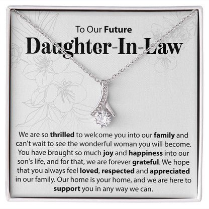 To Our Future Daughter In Law - We Are So Thrilled To Welcome You - Alluring Beauty Necklace - JustFamilyThings