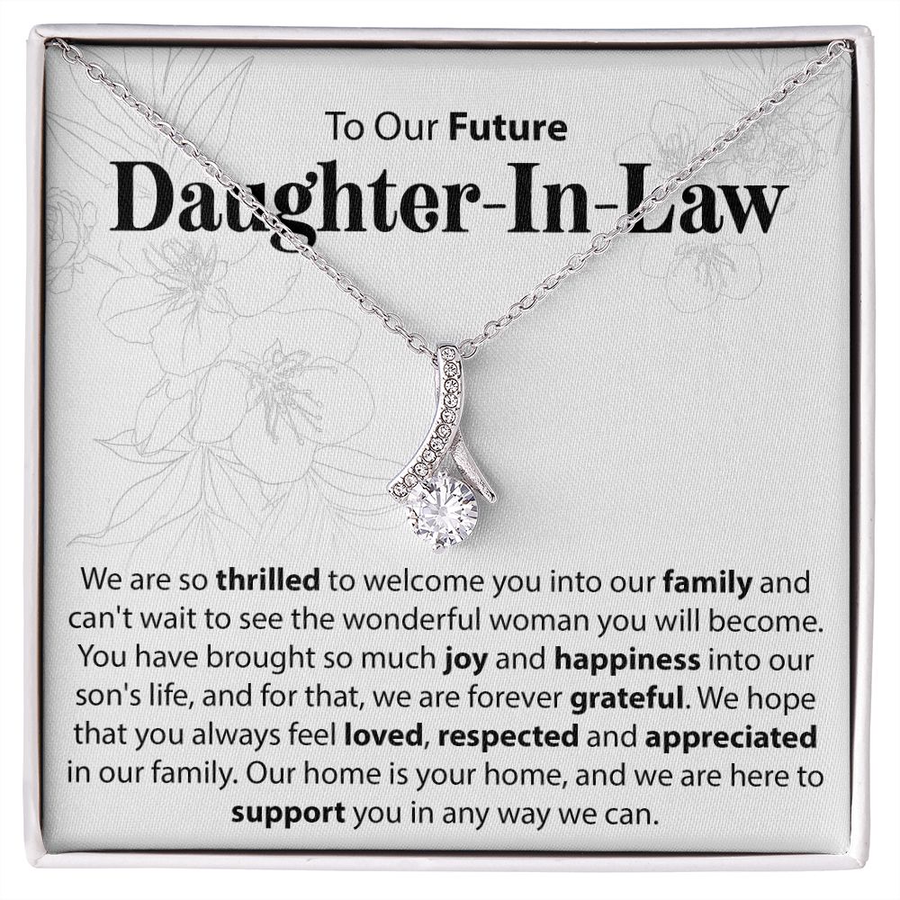 To Our Future Daughter In Law - We Are So Thrilled To Welcome You - Alluring Beauty Necklace - JustFamilyThings