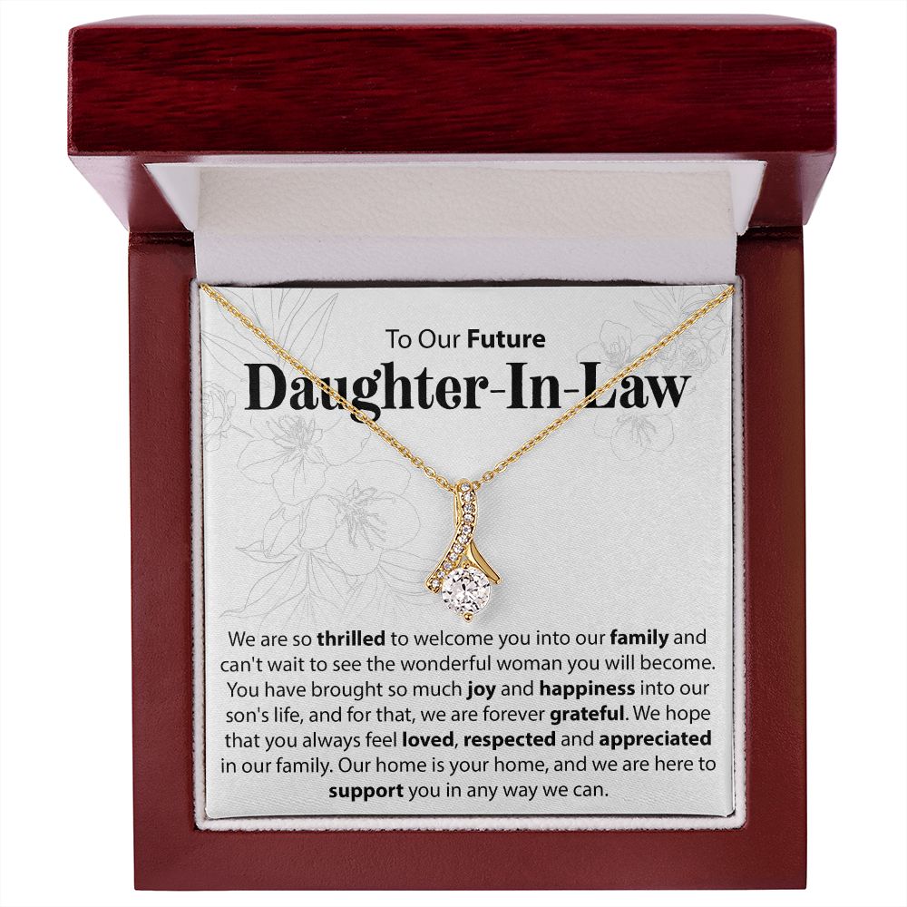 To Our Future Daughter In Law - We Are So Thrilled To Welcome You - Alluring Beauty Necklace - JustFamilyThings