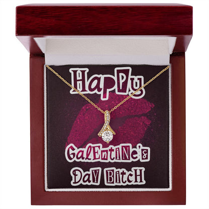 Happy Galentine's Day B_tch - Alluring Beauty Necklace - JustFamilyThings