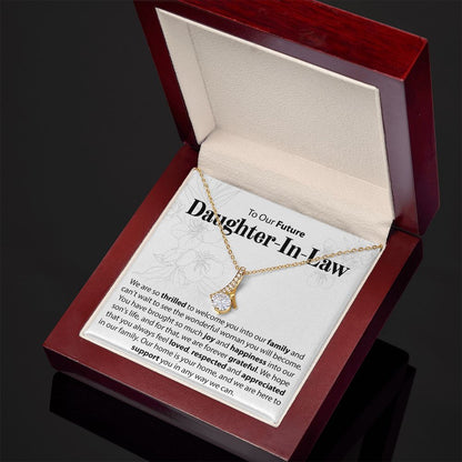To Our Future Daughter In Law - We Are So Thrilled To Welcome You - Alluring Beauty Necklace - JustFamilyThings