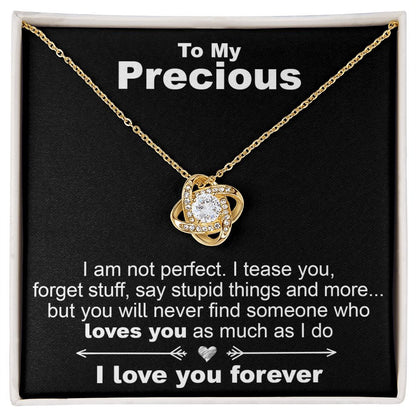 To My Precious, I Am Not Perfect - Love Knot Necklace - JustFamilyThings