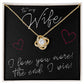 To My Wife, I Love You More - Love Knot Necklace - JustFamilyThings