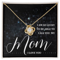 Load image into Gallery viewer, Able To Call You Mom - Love Knot Necklace - JustFamilyThings
