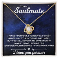 Load image into Gallery viewer, To My Soulmate, I Am Not Perfect - Love Knot Necklace - JustFamilyThings
