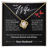 Load image into Gallery viewer, Wo My Wife - Sometimes It&#39;s Hard To Find Words - Love Knot Necklace - JustFamilyThings
