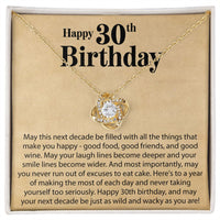 Load image into Gallery viewer, Happy 30th Birthday - May This Next Decade Be Filled - Love Knot Necklace - JustFamilyThings
