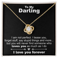 Load image into Gallery viewer, To My Darling, I am Not Perfect - Love Knot Necklace - JustFamilyThings
