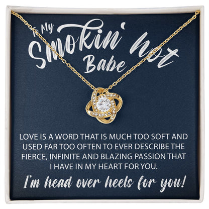 To My Smokin Hot Babe - Love Knot Necklace - JustFamilyThings