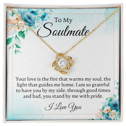 To My Soulmate - Your Love Is The Fire - Love Knot Necklace - JustFamilyThings