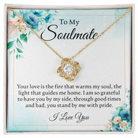 Load image into Gallery viewer, To My Soulmate - Your Love Is The Fire - Love Knot Necklace - JustFamilyThings
