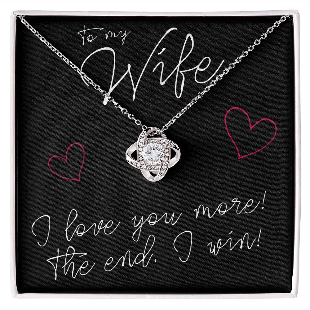 To My Wife, I Love You More - Love Knot Necklace - JustFamilyThings