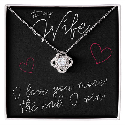 To My Wife, I Love You More - Love Knot Necklace - JustFamilyThings