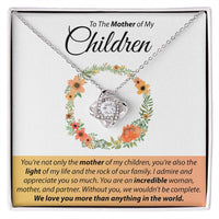 Load image into Gallery viewer, To The Mother Of My Children - Love Knot Necklace
