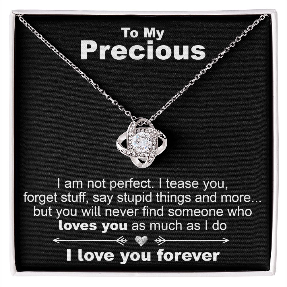 To My Precious, I Am Not Perfect - Love Knot Necklace - JustFamilyThings