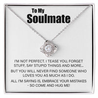 Load image into Gallery viewer, To My Soulmate - Embrace Your Mistakes - Love Knot Necklace - JustFamilyThings
