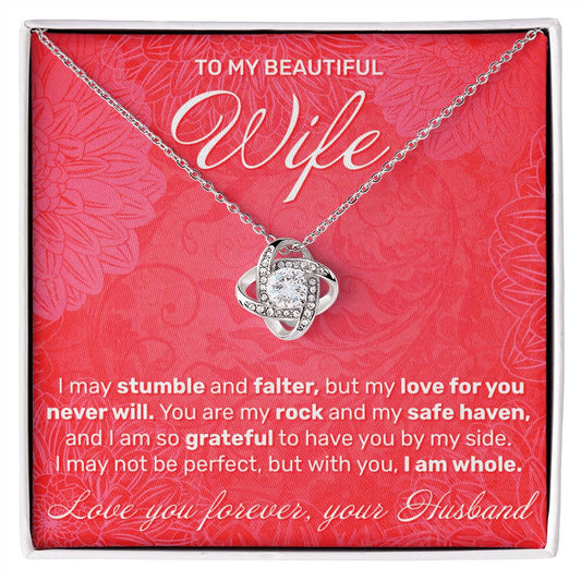 To My Wife - I May Stumble And Falter - Love Knot Necklace - JustFamilyThings