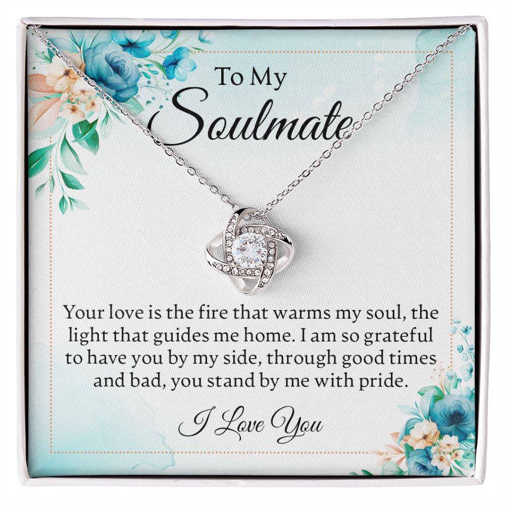 To My Soulmate - Your Love Is The Fire - Love Knot Necklace - JustFamilyThings
