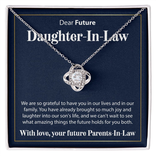 To Our Future Daughter In Law - We Are So Grateful - Love Knot Necklace - JustFamilyThings