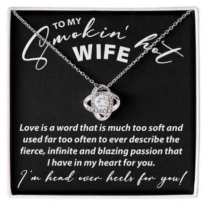 To My Smokin Hot Wife - Love Knot Necklace - JustFamilyThings
