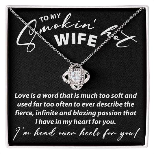 To My Smokin Hot Wife - Love Knot Necklace - JustFamilyThings