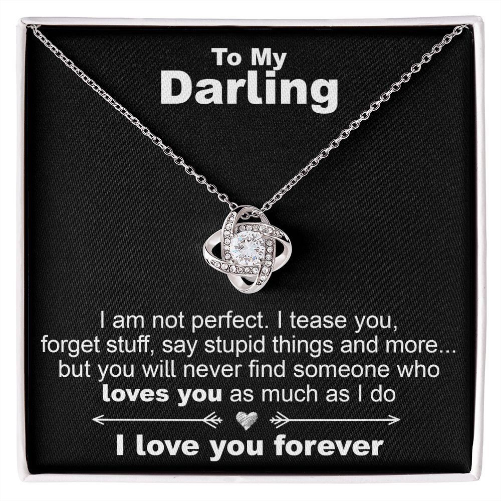 To My Darling, I am Not Perfect - Love Knot Necklace - JustFamilyThings