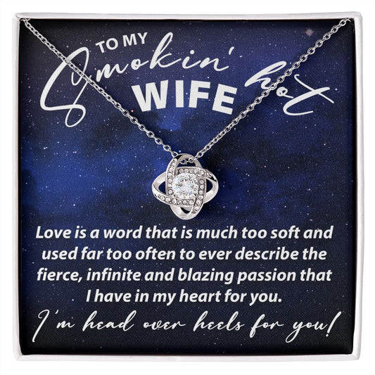 To My Smokin Hot wife - Love Knot Necklace - JustFamilyThings