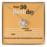 Load image into Gallery viewer, Happy 30th Birthday - Today Marks A Special Milestone - Love Knot Necklace - JustFamilyThings
